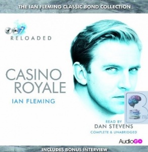 Casino Royale written by Ian Fleming performed by Dan Stevens on CD (Unabridged)